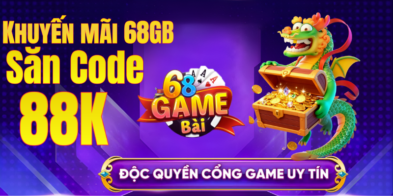 Khuyến mãi 68GB - Tổng Hợp Code 88K & Quà 68GB | 68gamebai.is